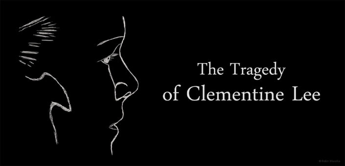 The Tragedy of Clementine Lee – Short Film by Robin Murarka The Tragedy of Clementine Lee - Short Film by Robin Murarka