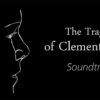 The Tragedy of Clementine Lee Soundtrack by Robin Murarka