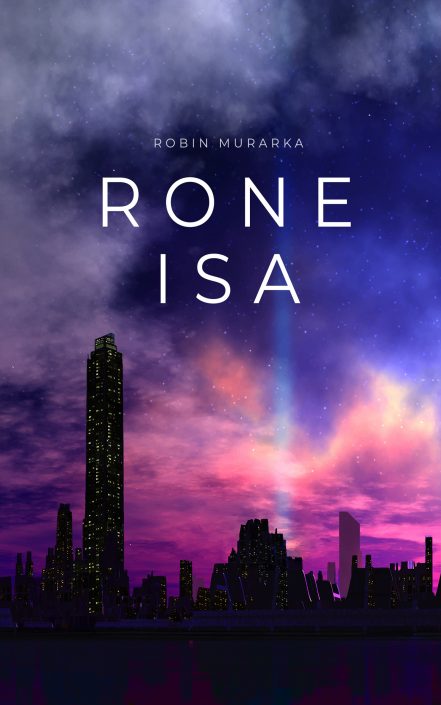 Rone Isa – A Dystopian Sci-Fi Novel